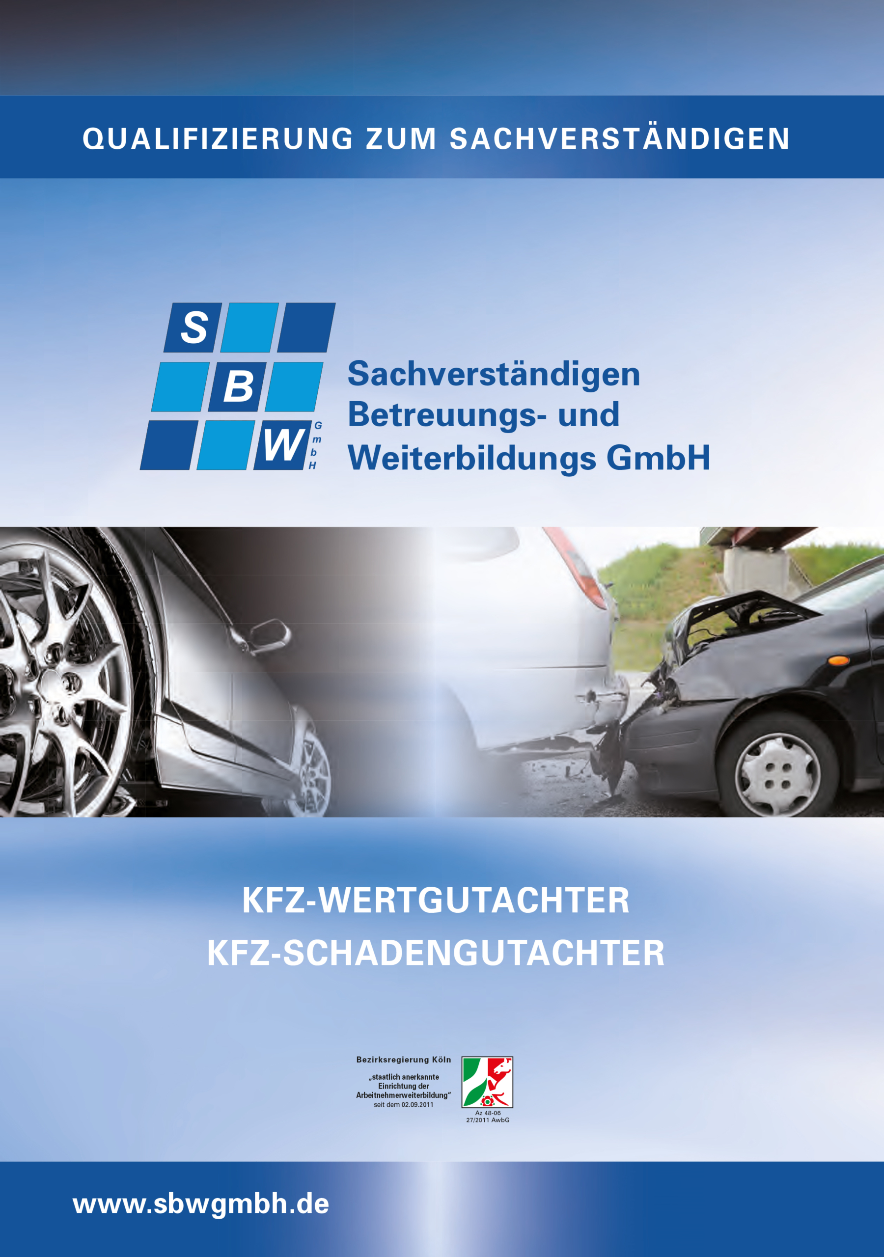 Ausbildung KFZ Gutachter, SBW GmbH Sachverständigenbetreuung und Weiterbildungs GmbH